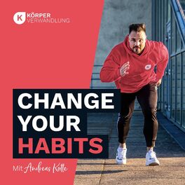 Show cover of Change Your Habits - by Körperverwandlung