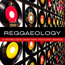 Show cover of Reggaeology - The Reggae History Experience