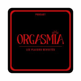 Show cover of ORGASMIA Podcast