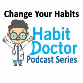Show cover of Habit Doctor's Podcast