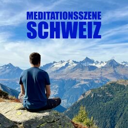Show cover of Meditationsszene Schweiz