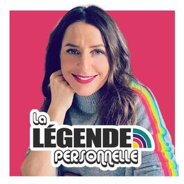 Show cover of La légende personnelle : booste ton Personal Branding