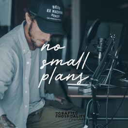 Show cover of No Small Plans - Le podcast dédié à la création de lieux hors du commun