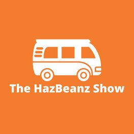 Show cover of TheHazBeanzShow's Podcast