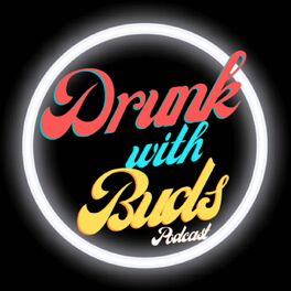 Show cover of Drunk With Buds