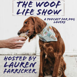 Show cover of The Woof Life Show - A Podcast for Dog Lovers