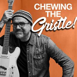 Show cover of Chewing the Gristle with Greg Koch