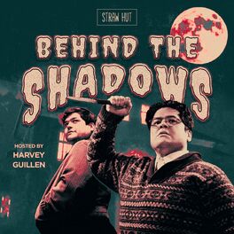 Show cover of Behind the Shadows w/ Harvey Guillen