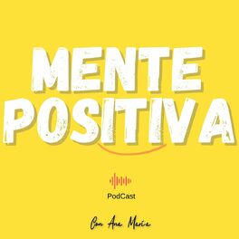 Show cover of Mente Positiva Podcast