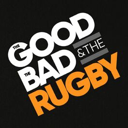 Show cover of The Good, The Bad & The Rugby