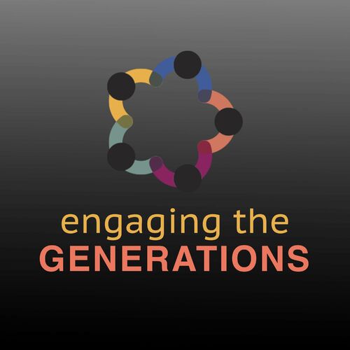 Listen to Engaging the Generations podcast | Deezer