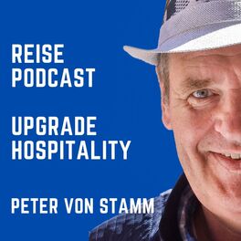 Show cover of Upgrade Hospitality - der Reise Podcast für Hotellerie und Tourismus