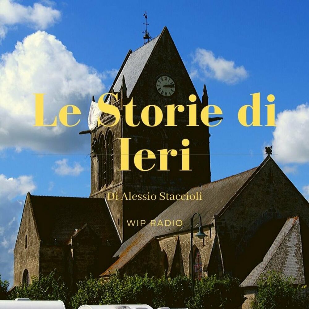 Listen to Le Storie di Ieri podcast