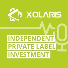 Show cover of XOLARIS Group Podcast #capital #invest #asset #AIFM