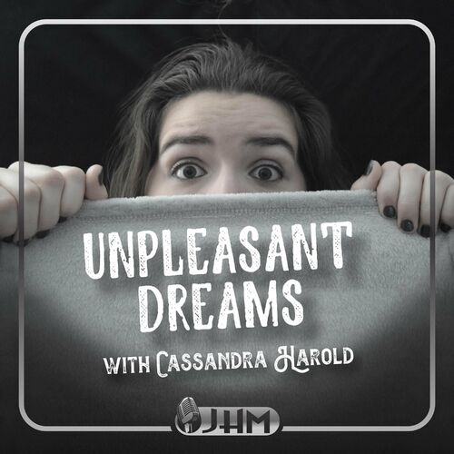 Listen to Unpleasant Dreams podcast Deezer photo
