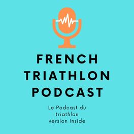 Show cover of FRENCH TRIATHLON PODCAST