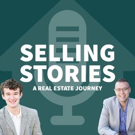 Show cover of Selling Stories | A Real Estate Journey