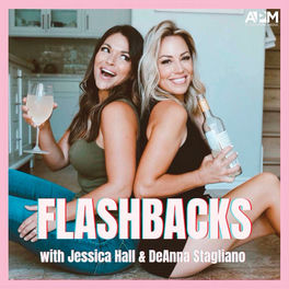 Podcast Flashbacks with Jessica Hall and DeAnna Stagliano | Ouvir ...