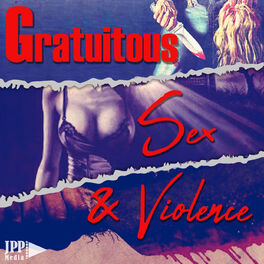 Show cover of Gratuitous Sex and Violence