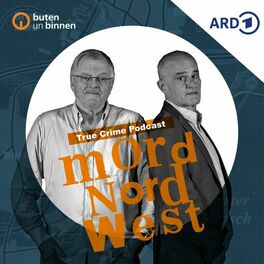 Show cover of Mord Nordwest – Der True-Crime-Podcast von buten un binnen