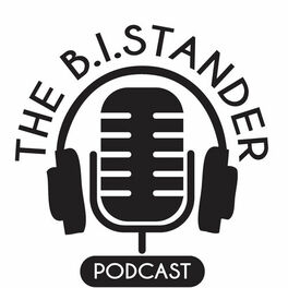 Show cover of The B.I.STANDER Podcast