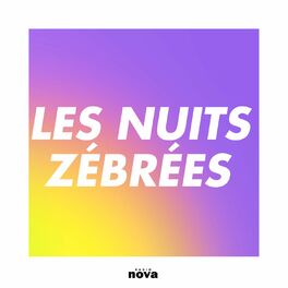 Show cover of Les Nuits Zébrées de Radio Nova