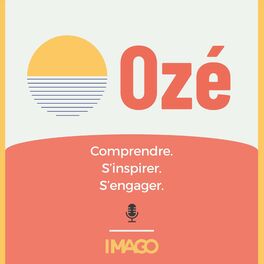 Show cover of Ozé - Comprendre. S'inspirer. S'engager.