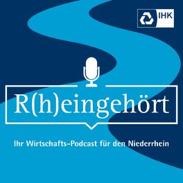 Show cover of R(h)eingehört - Ihr Wirtschafts-Podcast für den Niederrhein