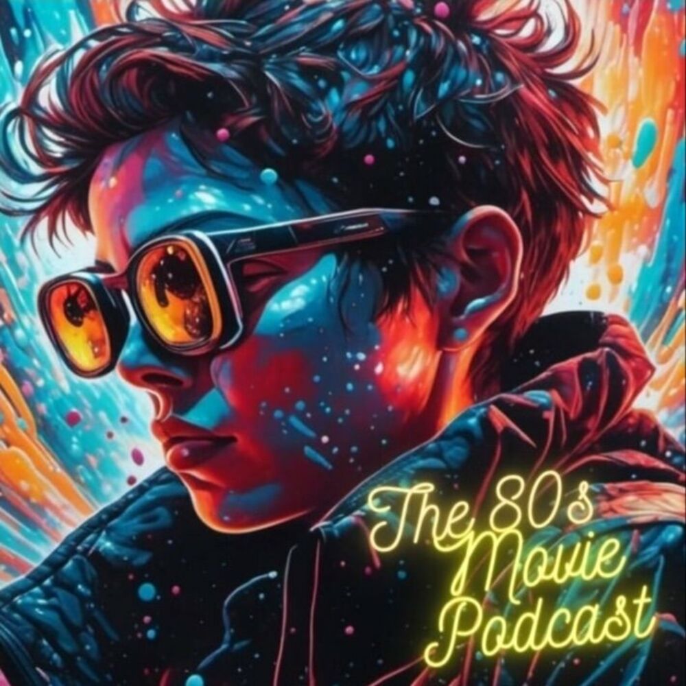 Listen to The 80s Movie Podcast podcast | Deezer