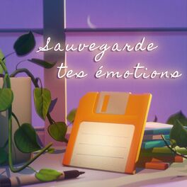 Show cover of Sauvegarde tes émotions
