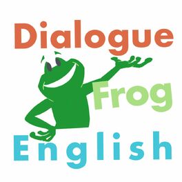 Show cover of Dialogue Frog | Short English Conversations for Learning English