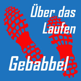 Show cover of Über das Laufen - Gebabbel