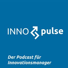 Show cover of INNOpulse - Der Podcast für Innovationsmanager
