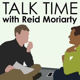 Show cover of Talk Time with Reid Moriarty