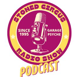Show cover of Stoned Circus Radio Show