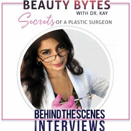 Show cover of Beauty Bytes with Dr. Kay: Secrets of a Plastic Surgeon™