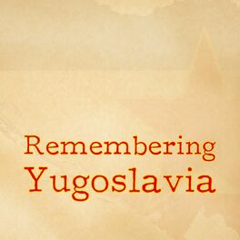 Show cover of Remembering Yugoslavia