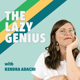 Show cover of The Lazy Genius Podcast