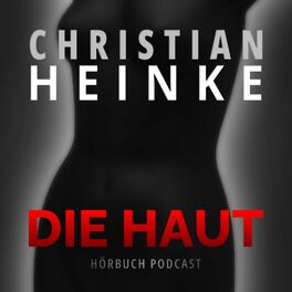 Show cover of Die Haut (Audiobook) - heinkedigital.com