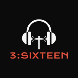 Show cover of 3:Sixteen Podcast