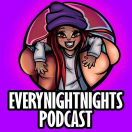 Show cover of EVERYNIGHTNIGHTS PODCAST