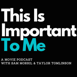 Show cover of This is Important to Me with Sam Morril and Taylor Tomlinson