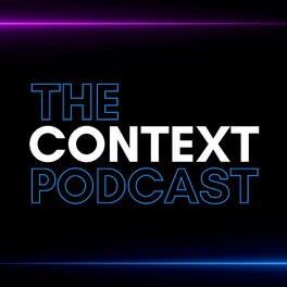 Show cover of The Context Podcast
