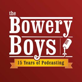 Show cover of The Bowery Boys: New York City History