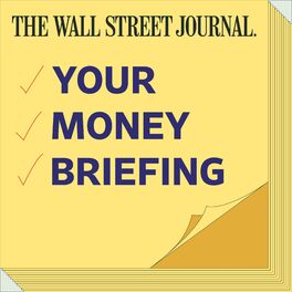 Show cover of WSJ Your Money Briefing