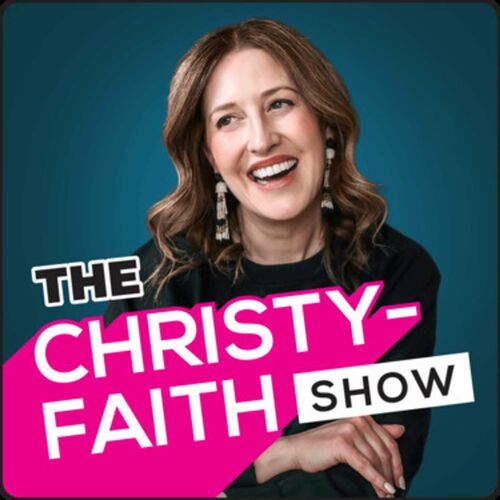 Escucha el podcast The Christy-Faith Show | Deezer