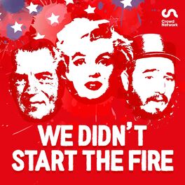 Show cover of We Didn't Start the Fire: The History Podcast