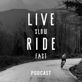 Show cover of Live Slow Ride Fast Podcast