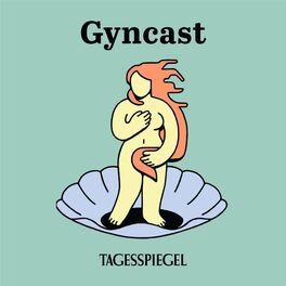 Show cover of Gyncast – der Gynäkologie-Podcast des Tagesspiegels