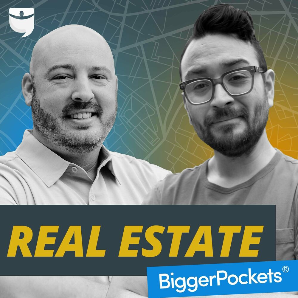 Listen to BiggerPockets Real Estate Podcast podcast